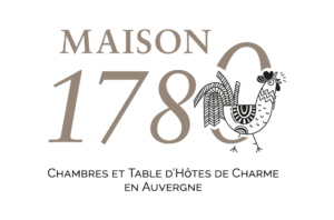 MAISON 1780 - CHAMBRES ET TABLE D'HÔTES DE CHARME EN AUVERGNE